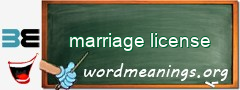 WordMeaning blackboard for marriage license